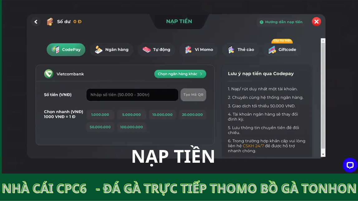 Đa dạng phương thức giao dịch mang đến nhiều sự lựa chọn cho khách hàng  - CPC6 BỒ gà tonhon 